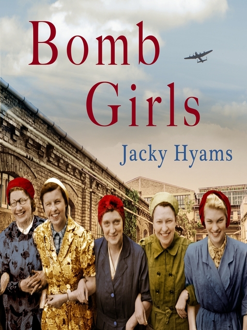 Title details for Bomb Girls by Jacky Hyams - Available